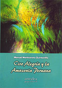 Ciro Alegría y la Amazonia Peruana