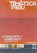 Enciclopedia Temática del Perú. Conquista y virreinato