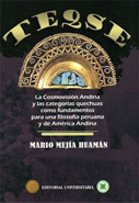Teqse. La cosmovisión andina y las categorías quechuas como fundamentos para una filosofía peruana y de América Andina