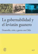 La gobernabilidad y el leviatán guanero. Desarrollo, crisis y guerra con Chile