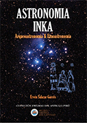 Astronomia Inka: arqueoastronomia y etnoastronomía