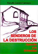 Los senderos de la destrucción