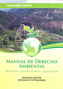 Manual de derecho ambiental. Doctrina – Jurisprudencia – Legislación