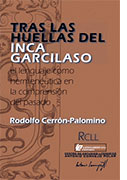 Tras las huellas del Inca Garcilaso. El lenguaje como hermenéutica en la comprensión del pasado