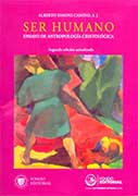 Ser humano. Ensayo de antropología cristológica