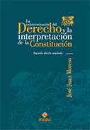 La indeterminación del Derecho y la interpretación de la Constitución