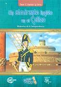 Un almirante inglés en el Callao. Memorias de la Independencia