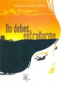 No debes extrañarme