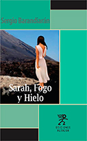 Sarah, Fogo y Hielo