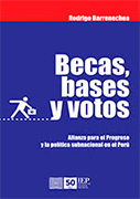 Becas, bases y votos. Alianza para el progreso y la política subnacional en el Perú