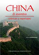 China: el asombro. Crónicas y reportajes