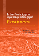 La Gran Minería: ¿paga los impuestos que debería pagar? El Caso Yanacocha