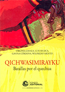 Qichwasimirayku. Batallas por el quechua