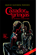 Cazador de gringas y otros cuentos