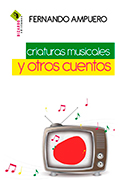 Criaturas musicales y otros cuentos