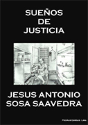 Sueños de justicia. La verdad del llamado Grupo Colina