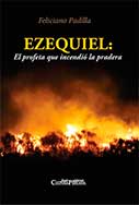 Ezequiel: El profeta que incendió la pradera