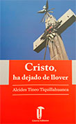 Cristo, ha dejado de llover