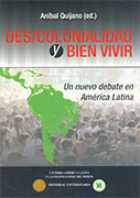 Des/colonialidad y bien vivir. Un nuevo debate en América Latina