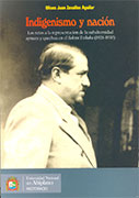 Indigenismo y nación. Los retos a la representación de la subalternidad aymara y quechua en el Boletín Titikaka (1926-1930)