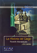 La historia del ciego Rodolfo Mandoqueo y otros cuentos 