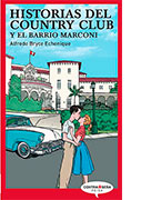 Historias del Country Club y el barrio Marconi