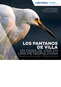 Los Pantanos de Villa: un oasis de vida en Lima Metropolitana = Pantanos de Villa: an oasis in Metropolitan Lima