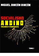 Socialismo andino. Balance y propuesta. Tomo I
