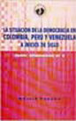 La situación de la democracia en Colombia, Perú y Venezuela a inicios de siglo