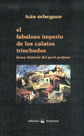 El fabuloso imperio de los calatos trinchudos. Breve historia del Perú profano