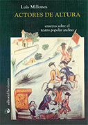 Actores de altura. Ensayo sobre el teatro popular andino