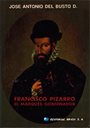 Francisco Pizarro, el marqués gobernador