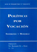 Político por vocación. Testimonio y memorias