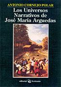 Los universos narrativos de José María Arguedas