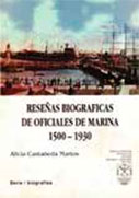 Reseñas biográficas de oficiales de marina 1500-1930