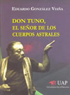 Don Tuno, el señor de los cuerpos astrales 
