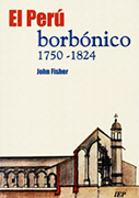 El Perú Borbónico 1750-1824