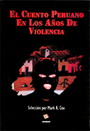 El cuento peruano en los años de violencia (antología)