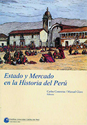 Estado y mercado en la historia del Perú