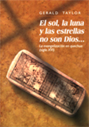 El sol, la luna y las estrellas no son Dios... La evangelización en quechua (siglo XVI)