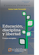 Educación, disciplina y libertad: ensayos escogidos