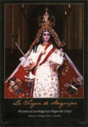 La Virgen de Arequipa. Historia de la milagrosa Virgen de Chapi
