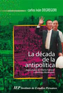 La década de la antipolítica. Auge y huida de Alberto Fujimori y Vladimiro Montesinos. Obras Escogidas II