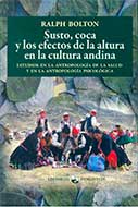 Susto. Coca y los efectos de la altura en la cultura andina. Estudios en la antropología de la salud y en la antropología psicológica