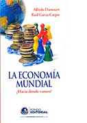 La economía mundial. ¿Hacia dónde vamos?