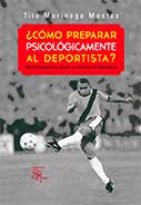 ¿Cómo preparar psicológicamente al deportista?