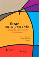 Estar en el presente. Literatura y nación desde el Bicentenario