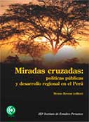 Miradas cruzadas: políticas públicas y desarrollo regional en el Perú