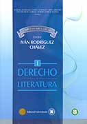Derecho y Literatura. Libro en homenaje al Doctor Iván Rodríguez Chávez Tomos I – II