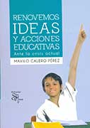 Renovemos ideas y acciones educativas ante la crisis actual